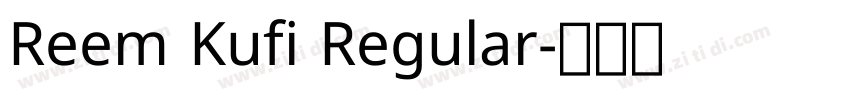 Reem Kufi Regular字体转换
